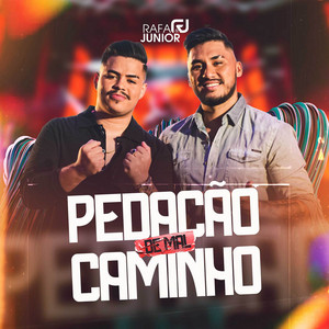 Pedação de Mal Caminho by Rafa e Junior