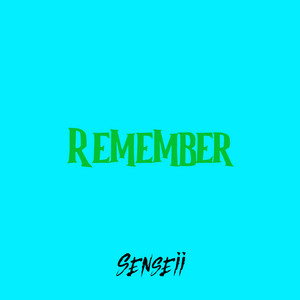 Remember by Senseii