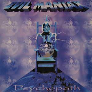 Evil Maniax - Psychopath