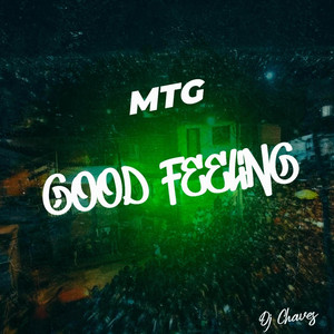 MTG - Good Feeling by Dj Chaves
