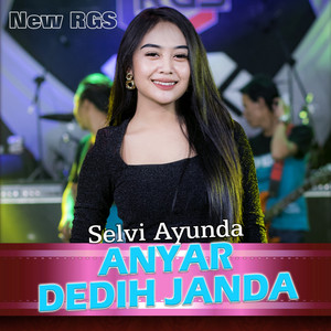 Anyar Dedih Janda by Selvi Ayunda, New RGS