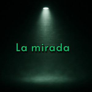 La mirada by garama and mandundums