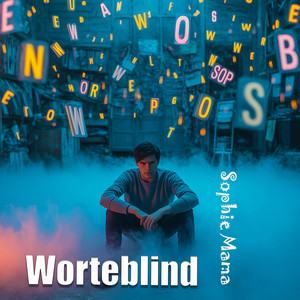 Worteblind by Sophie Mama