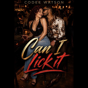 Can I Lick It by Codee Watson