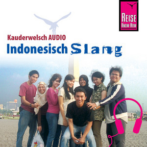 Reise Know-How Kauderwelsch AUDIO Indonesisch Slang