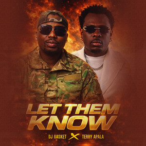 Let Them Know - Tape II Version by DJ GASKET, Terry Apala