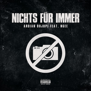 Nichts für Immer (feat. NGEE) by Ardian Bujupi, NGEE