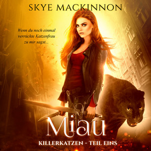 Killerkatzen - Teil 1 (Miau)