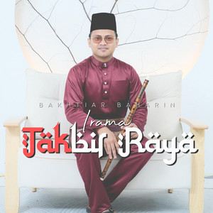 Irama Takbir Raya (Seruling) by Bakhtiar Baharin