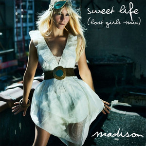 Sweet Life - Lost Girls Mix