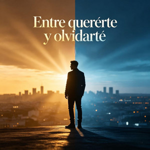 ENTRE QUERERTE Y OLVIDARTE by LA MUÑECA
