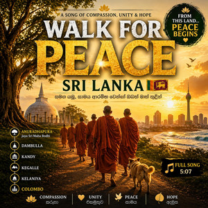 Walk for Peace – Sri Lanka Sinhala Version by Snehashis Priya Barua