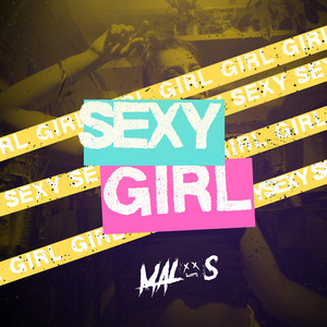 Sexy Girl - Radio Edit by Malos