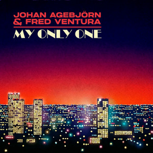 My Only One by Johan Agebjörn, Fred Ventura