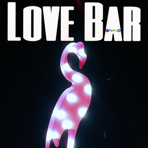 Love Bar by BAAXO