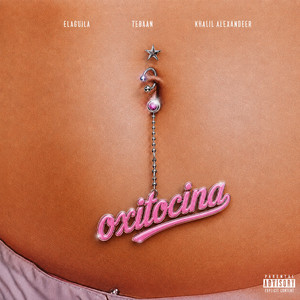 Oxitocina by ELAGUILA, Tebaan, Khalil Alexandeer