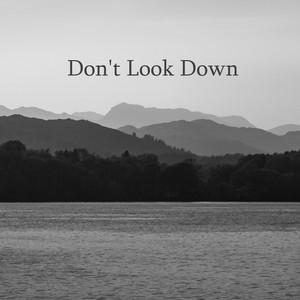 Don't Look Down by Nathaniel Graham