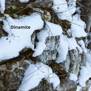 Dinamite by Bj Blask