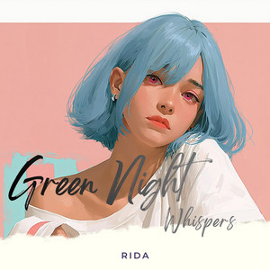 Green Night Whispers by RIDA