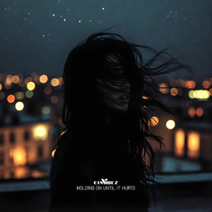 cinVibez - Holding On Until It Hurts