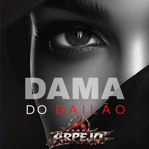 Dama Do Bailão by Banda Arpejo
