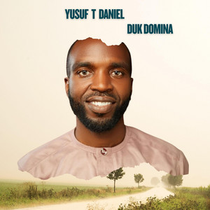 Duk Domina by Yusuf T Daniel