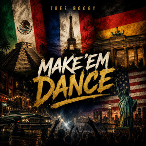 Make'em Dance by Tree Boogy