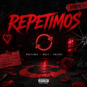 Prefirre - Repetimos (feat. Boly & Chespi)