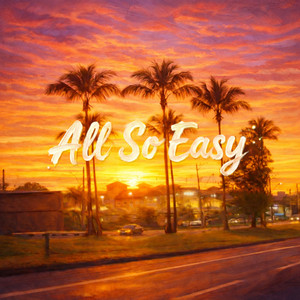 All So Easy by Soft Hours