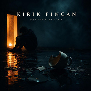 Kırık Fincan by Geceden Sesler