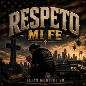 RESPETO MI FE by ELIAS MONTIEL SB