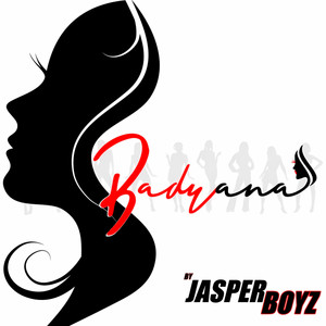 Badyana by Jasper Boyz
