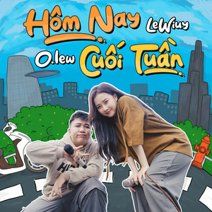 Hôm Nay Cuối Tuần (feat. LeWiuy)