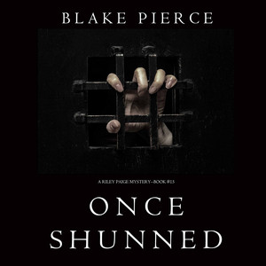 Once Shunned (A Riley Paige Mystery—Book 15)