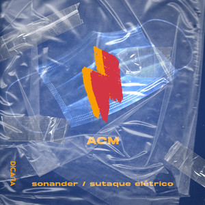 Acm by Sutaque Elétrico, Sonander