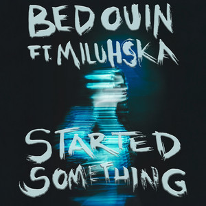 Started Something (feat. Miluhska) - Extended Mix cover art