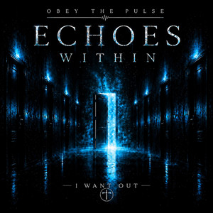 I Want Out by OBEY THE PULSE