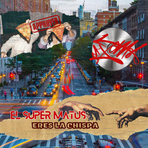 Eres la chispa by SUPER MATUS