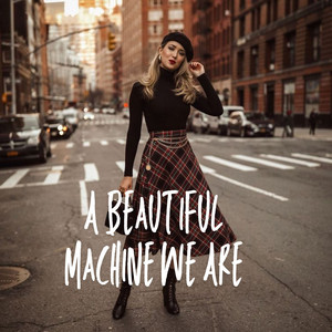 Halo Wren - A Beautiful Machine We Are