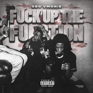 Fuck Up The Function by Getbusy Vmonie