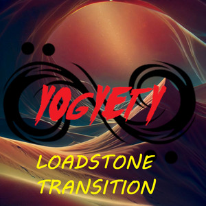 LOADSTONE TRANSITION – yogyety (2023)
