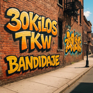 Bandidaje by 30Kilos TKW