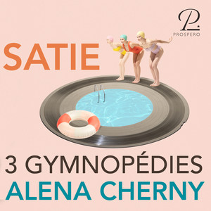 Satie: 3 Gymnopédies