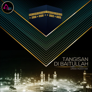 Umar Mukhtar - Tangisan Di Baitullah