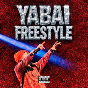 YABAI FREESTYLE by VALAN
