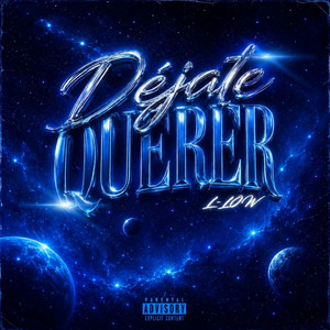 Déjate Querer by L-LOW