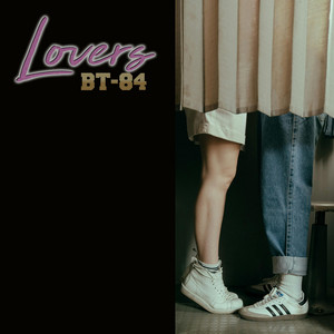 Lovers - Remix by BT-84