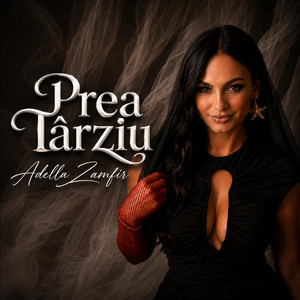 Prea Târziu by Adella Zamfir