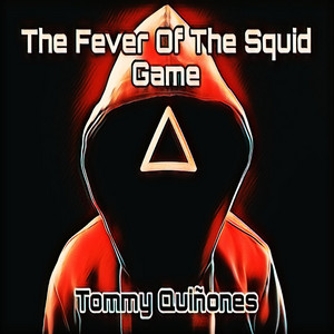 The Fever Of The Squid Game