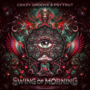 Swing of Morning by Crazy Groove, Psytrut